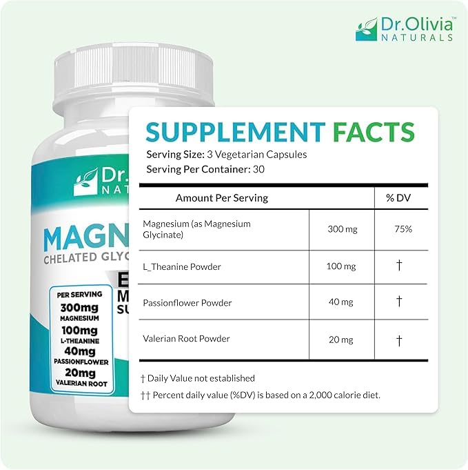 Dr. Olivia Naturals Magnesium Glycinate Complex - L-Theanine, Passionflower & Valerian Root for Sleep Support Supplement, Nerve & Muscle Health, High Absorption - 90 Vegetarian Capsules Dr. Olivia Naturals buy supplements canada