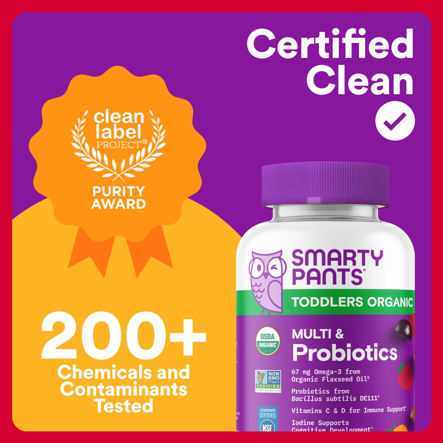 SmartyPants Organic Toddler Multivitamin Gummies: Probiotics, Omega 3 (ALA), Vitamin D3, C, Vitamin B12, B6, A, K & Zinc, Beta Carotene, Gluten Free SmartyPants buy supplements canada