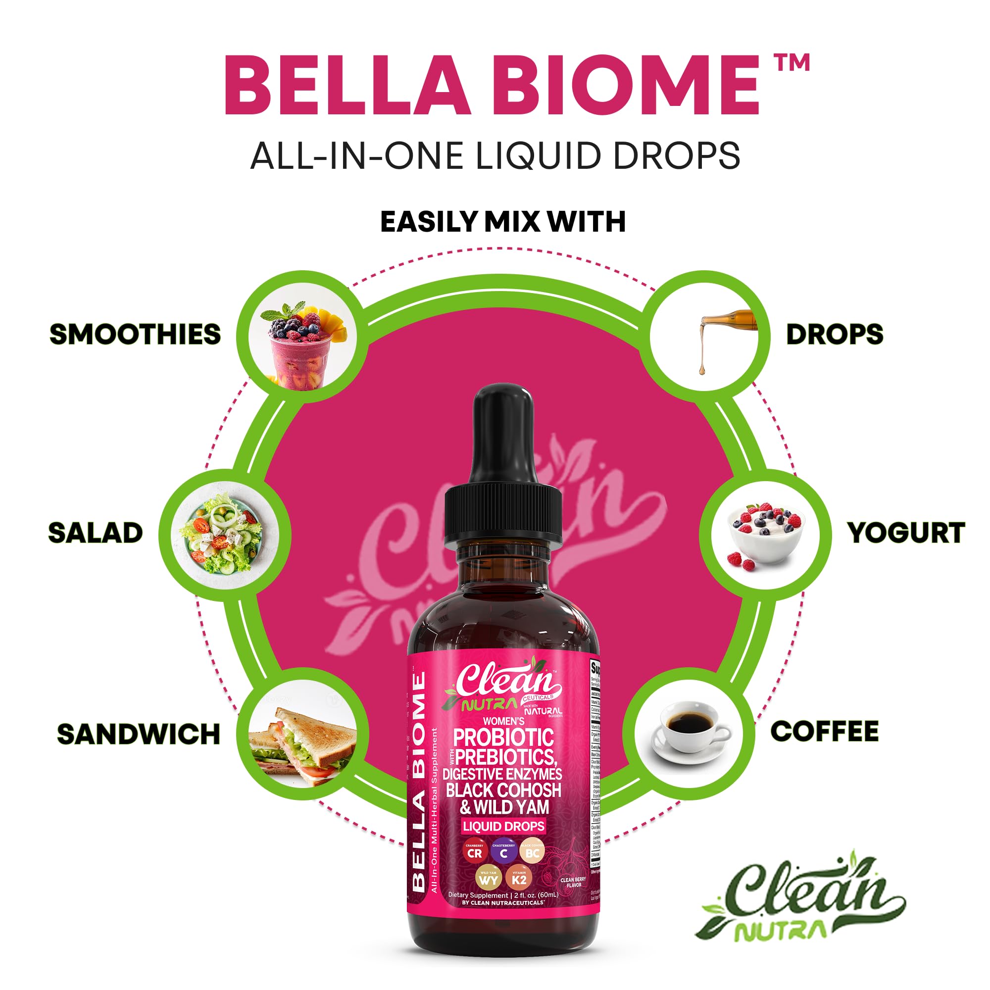 Liquid Probiotics for Women Drops with Chasteberry, Black Cohosh, Prebiotics, Digestive Enzymes, Evening Primrose Oil, Wild Yam, Cranberry Dmannose and Iron Vitamin D3 K2 Clean Nutra Bella Biotics Clean Nutraceuticals buy supplements canada