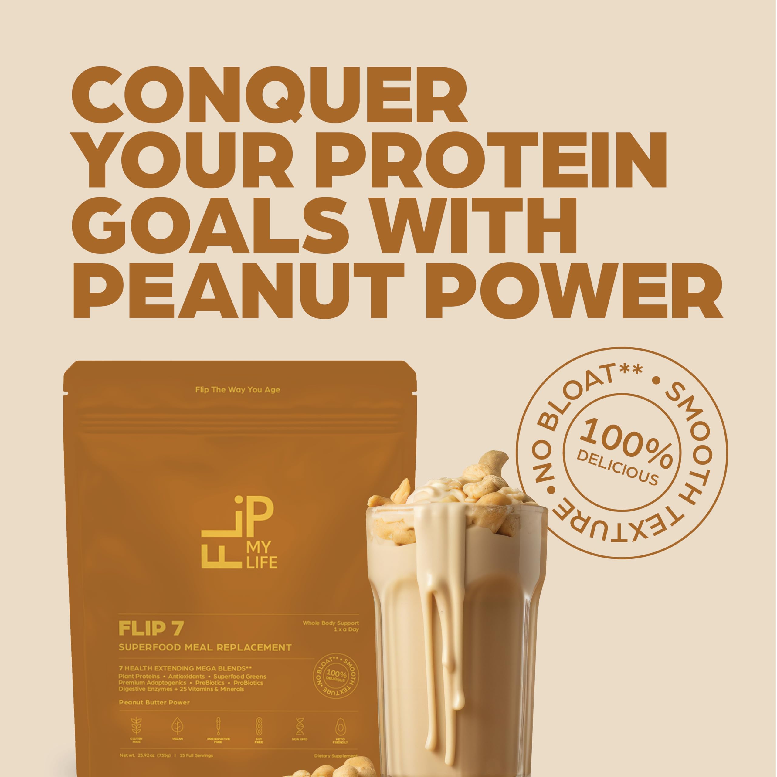 Flip My Life, Flip 7 Natural SuperFood, Plant-Based Protein, Complete Meal Replacement to Support Healthy Gut, 7 Mega Nutrient Rich Blends all in one to AGE BETTER - Peanut Butter Flip My Life buy supplements canada