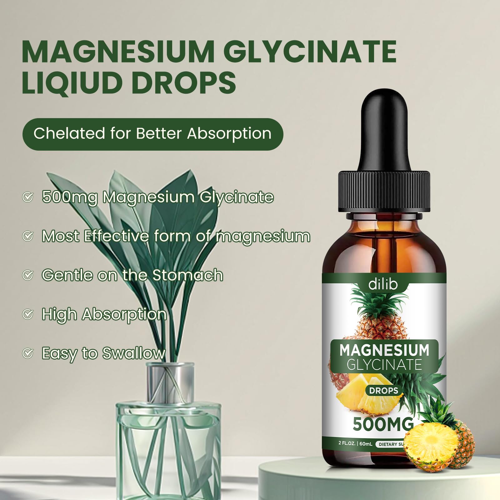 Magnesium Glycinate Supplement, Liquid Magnesium Glycinate Liquid Drops 500mg-Support Stress Relief, Relaxation, Mood, Sleep, Bone & Muscle-2 Fl Oz, Vegan, Pineapple Flavor dilib buy supplements canada