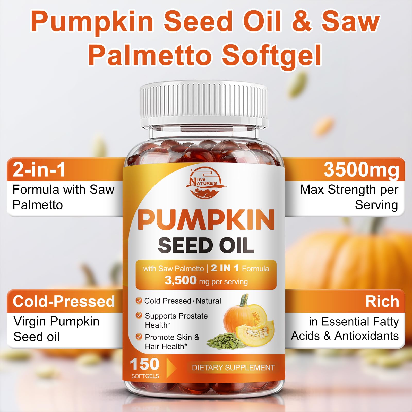 Pumpkin Seed Oil with Saw Palmetto, 3500mg Max Strength per Serving, 150 Softgels, Cold-Pressed with Essential Fatty Acids & Phytosterols, Supports Immune Nature's live buy supplements canada