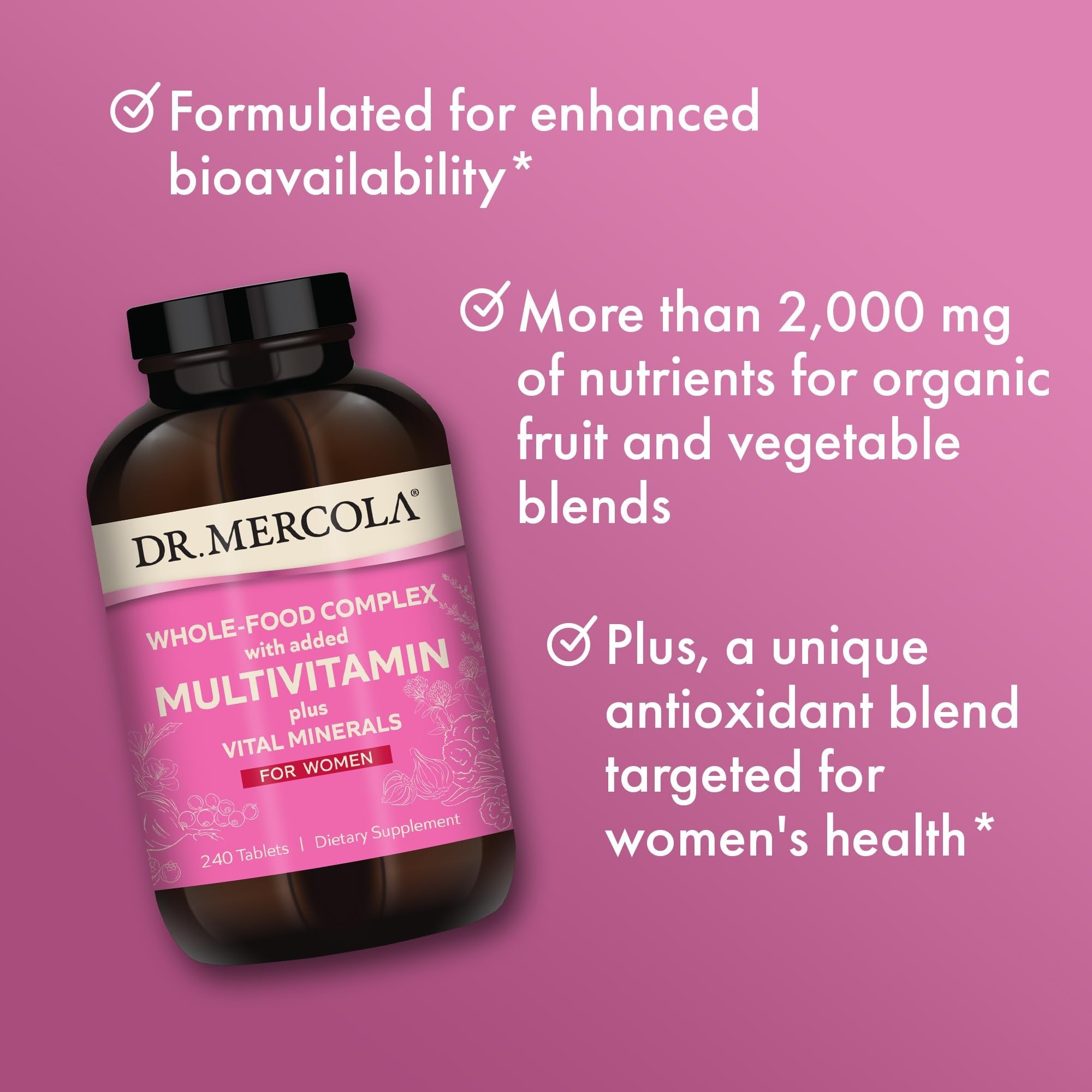 Dr. Mercola Whole-Food Complex for Women - with Added Multivitamin Plus Vital Minerals - Supports Energy & Cellular Health - Non-GMO, Gluten-Free & Soy-Free - 240 Tablets (30 Servings) Dr. Mercola buy supplements canada