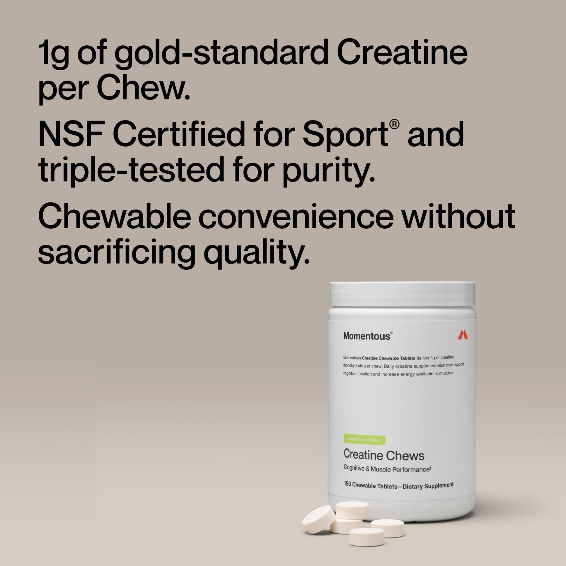 Momentous Creatine Chews - Creatine Monohydrate - Supports Strength, Lean Muscle, & Recovery for Men & Women - NSF Certified for Sport - 150 Chewable Tablets - Lemon Lime Momentous buy supplements canada