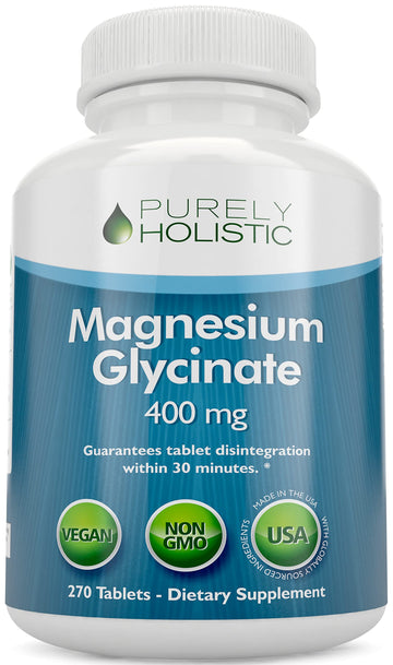 Magnesium Glycinate 400mg - 270 Magnesium Tablets (not Capsules) - 400 mg Elemental Magnesium - Highly Bioavailable - Vegan and Vegetarian - for Improved Sleep, Stress Relief & Cramp Defense Purely Holistic buy supplements canada