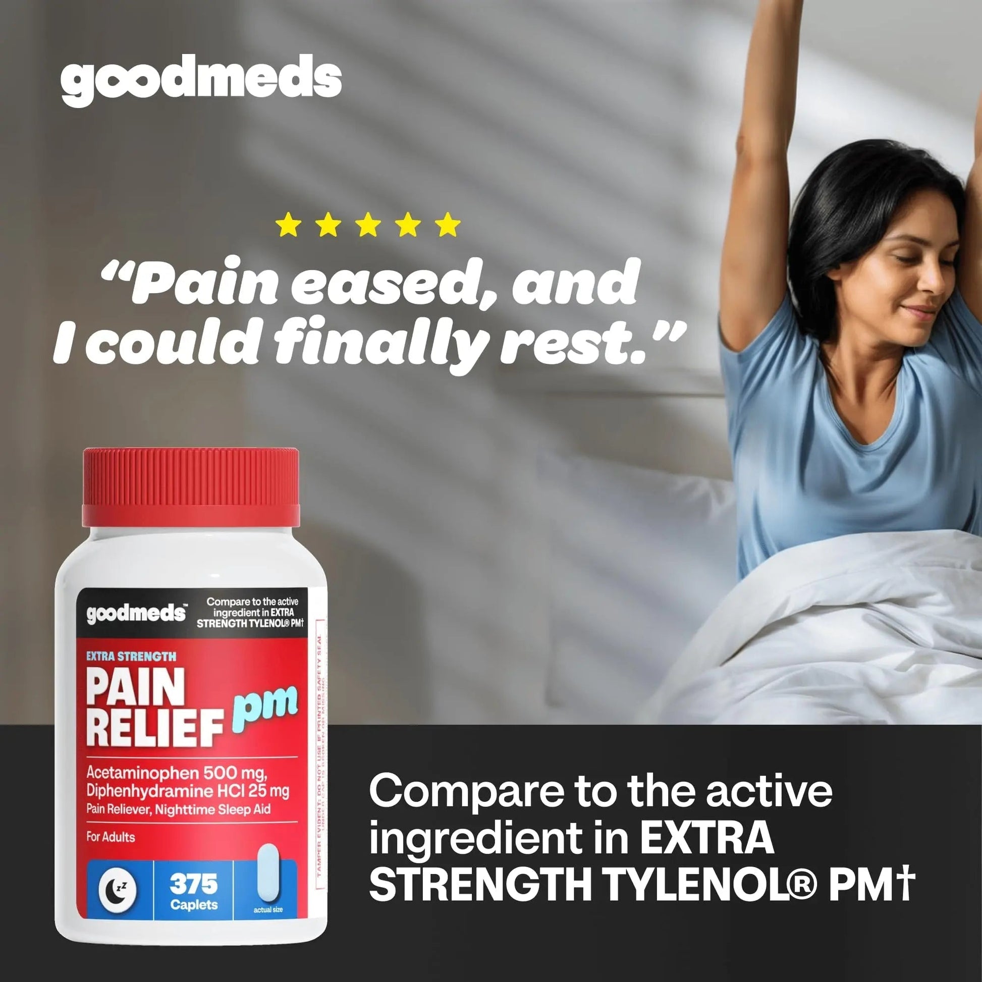 GoodMeds Compare to Tylenol PM PM Pain Reliever & Sleep Aid, Generic Acetaminophen 500mg, Fast-Acting, Extra Strength for Headaches, Migraines, Aches | Non-Habit Forming (375 Count) GoodMeds buy supplements canada