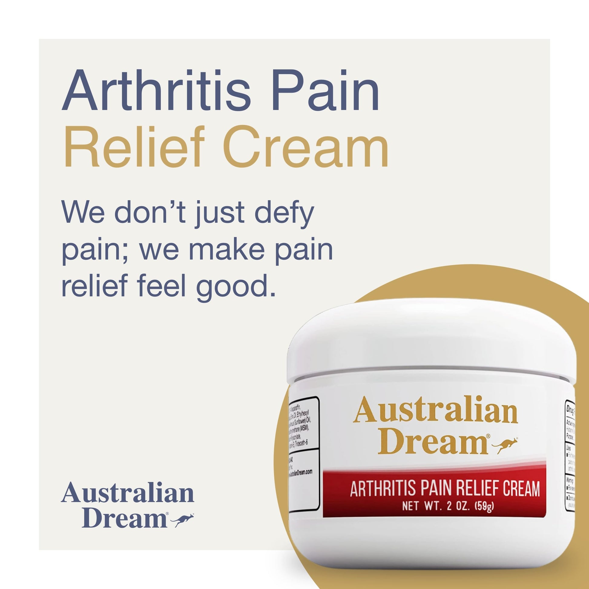 Australian Dream Arthritis Pain Relief Cream - Soothing & Non-Greasy - Powerful Topical Arthritis Pain Relief - Good for Muscle Aches or Joints - 2 oz Jar Australian Dream buy supplements canada