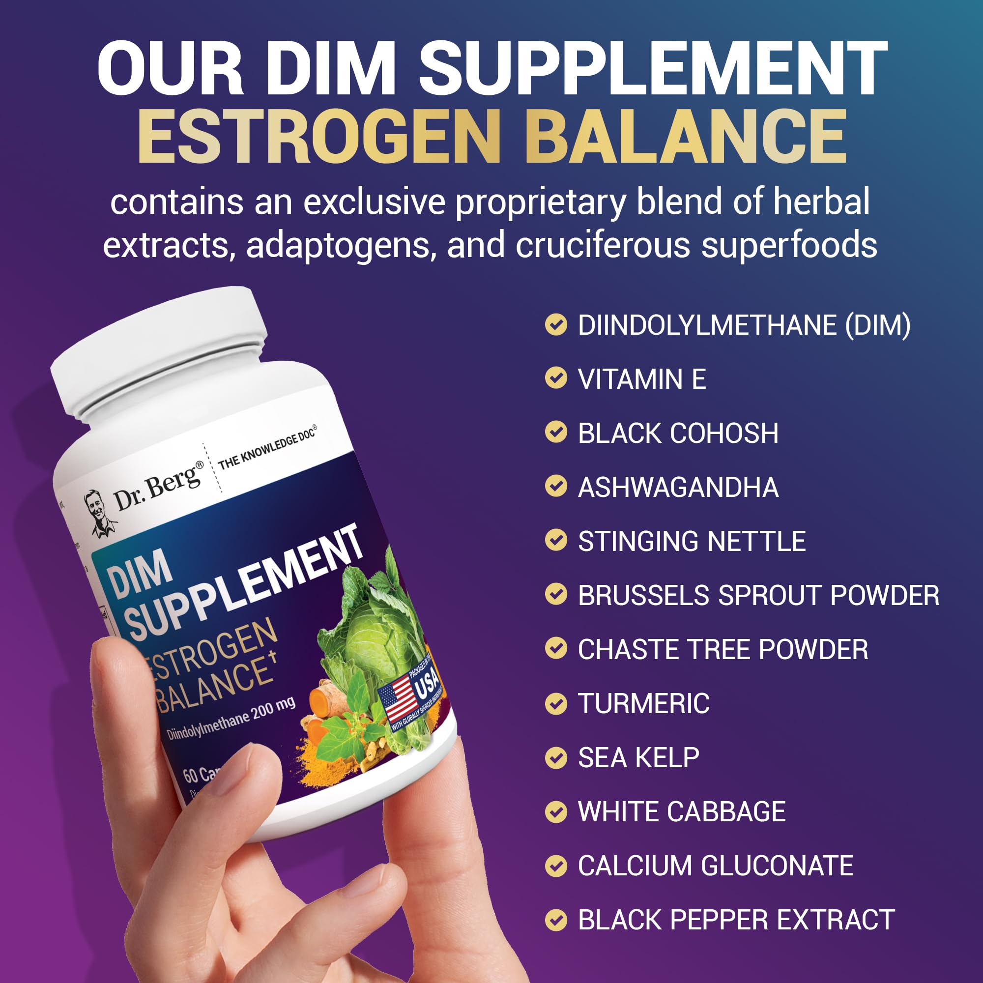 Dr. Berg DIM Supplement Estrogen Balance - Original Estrogen Supplement for Women with Diindolylmethane for Menstrual Symptoms & Menopause Relief & Black Pepper for Enhanced Absorption - 60 Capsules Dr. Berg Nutritionals buy supplements canada
