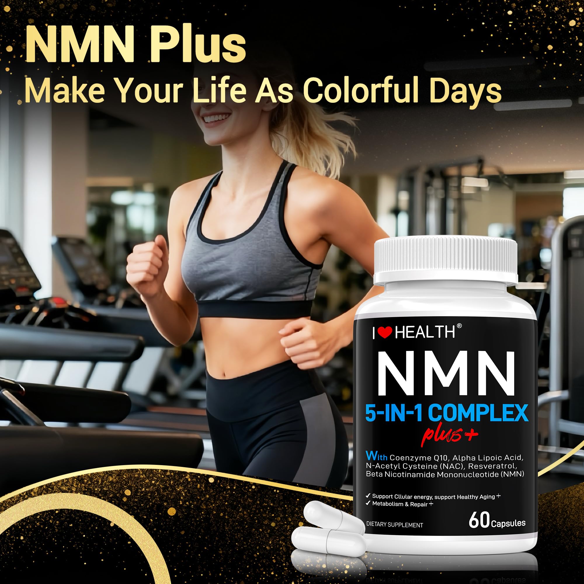 I LOVE HEALTH NMN Complex Plus+ for Women & Men with NAC, Alpha Lipoic Acid, CoQ10 & Resveratrol – 5-in-1 Cellular Energy & Healthy Aging Support – 60 Capsules, Non-GMO, Made in USA I LOVE HEALTH buy supplements canada
