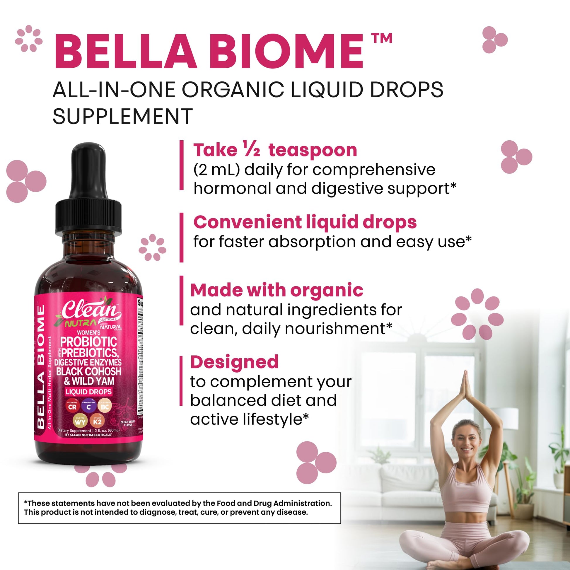 Liquid Probiotics for Women Drops with Chasteberry, Black Cohosh, Prebiotics, Digestive Enzymes, Evening Primrose Oil, Wild Yam, Cranberry Dmannose and Iron Vitamin D3 K2 Clean Nutra Bella Biotics Clean Nutraceuticals buy supplements canada