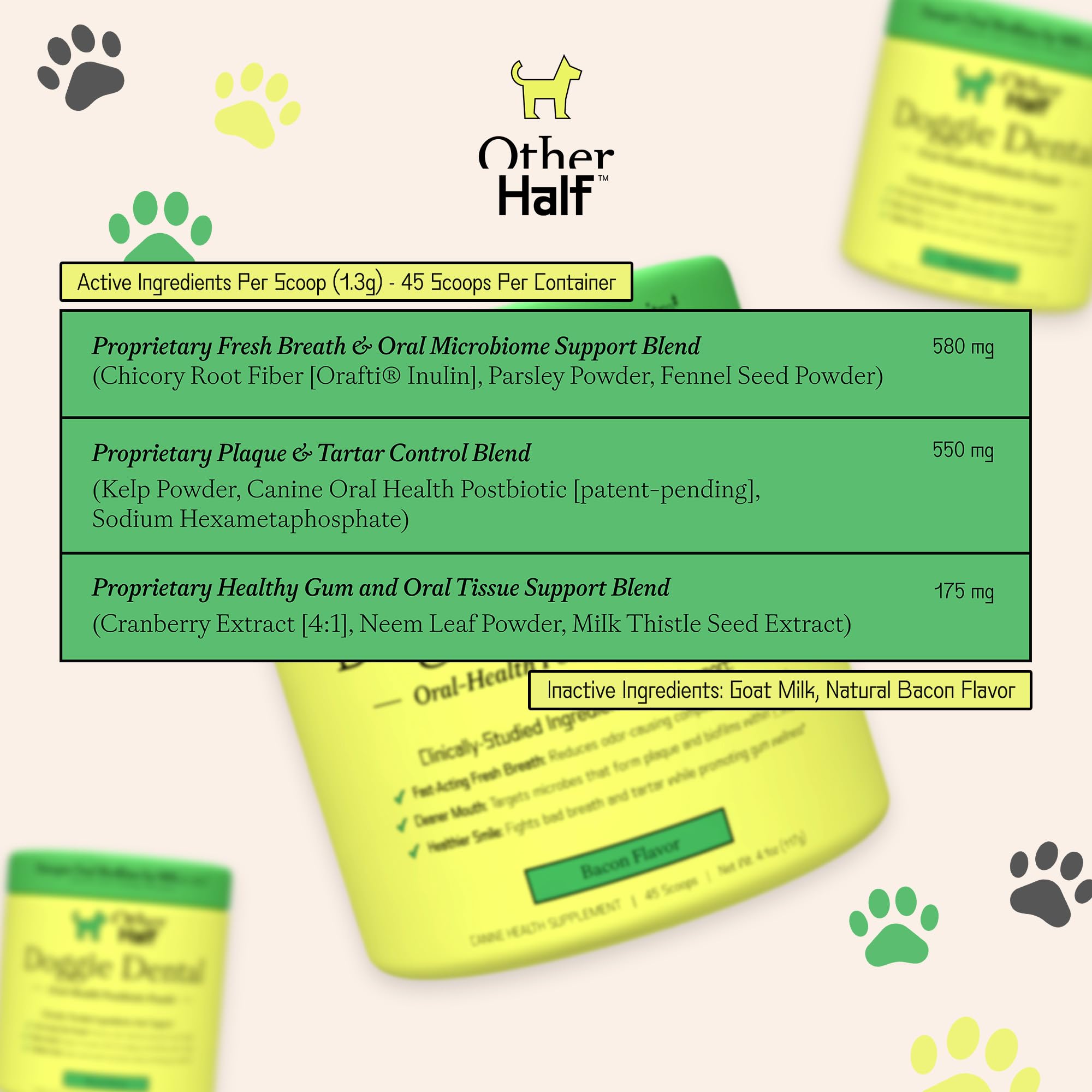 OTHER HALF Doggie Dental Supplement Powder - Dog Breath Freshener & Teeth Cleaning Made Easy - Oral Health Postbiotic for Dogs - Targets Tartar, Plaque & Bad Breath | 45 Scoops, Bacon Flavor - OzHealthStandard